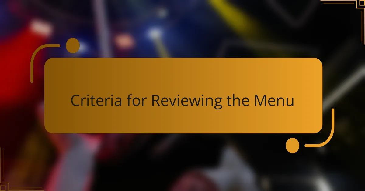 Criteria for Reviewing the Menu