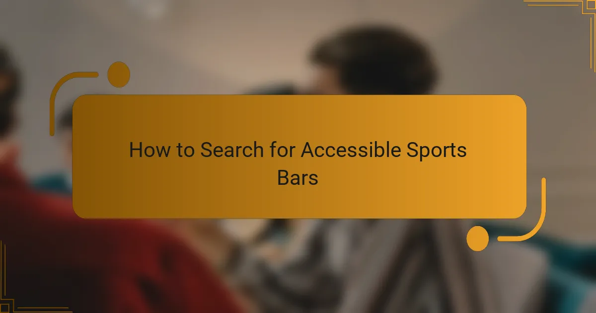 How to Search for Accessible Sports Bars