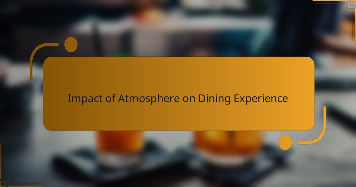 Impact of Atmosphere on Dining Experience