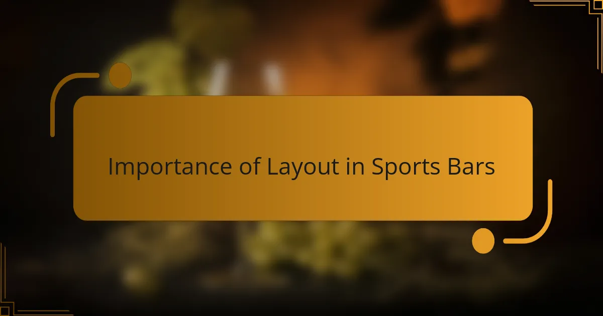 Importance of Layout in Sports Bars