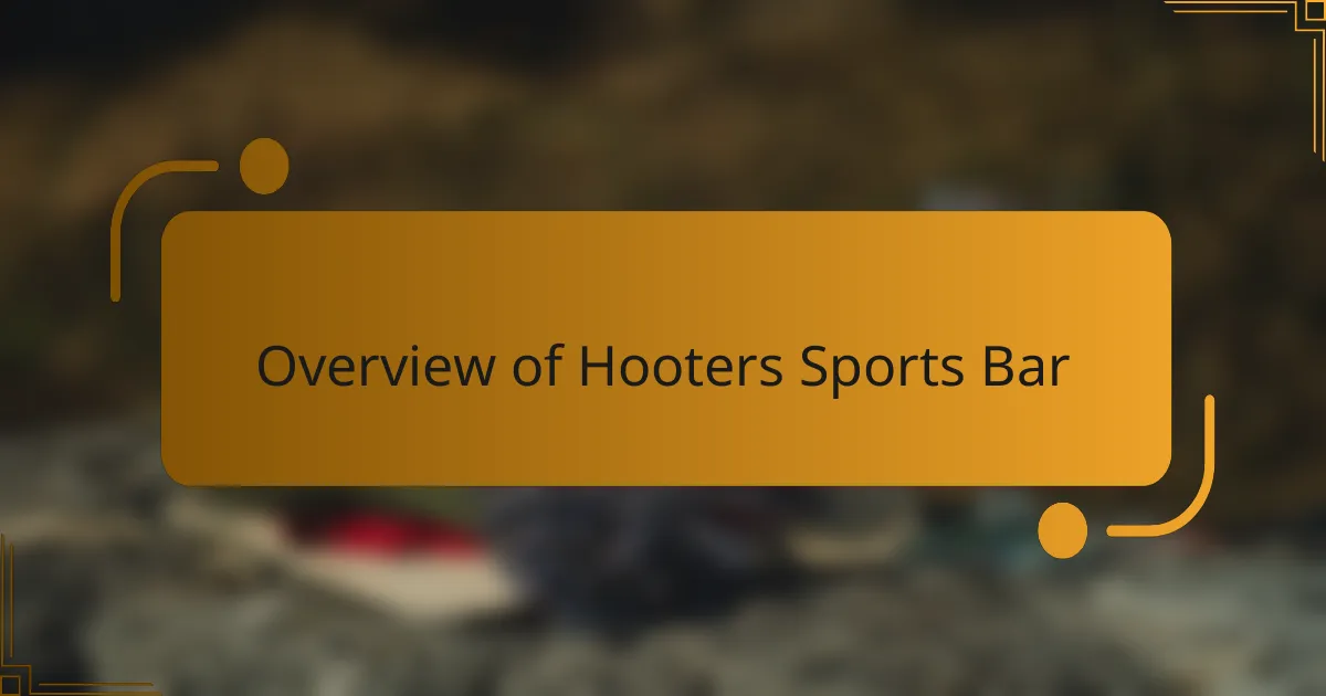Overview of Hooters Sports Bar