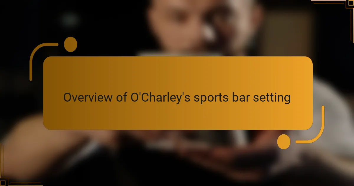 Overview of O'Charley's sports bar setting