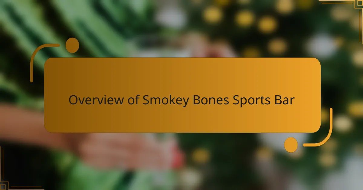 Overview of Smokey Bones Sports Bar