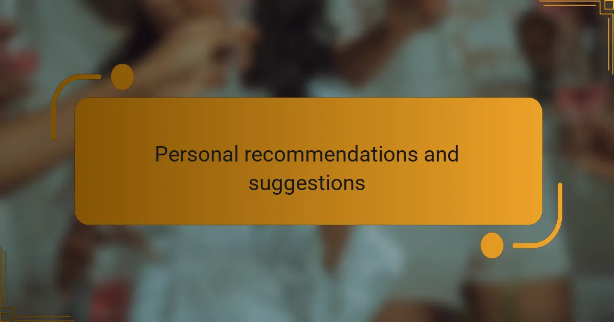 Personal recommendations and suggestions