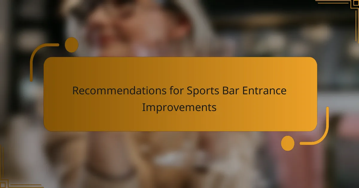 Recommendations for Sports Bar Entrance Improvements