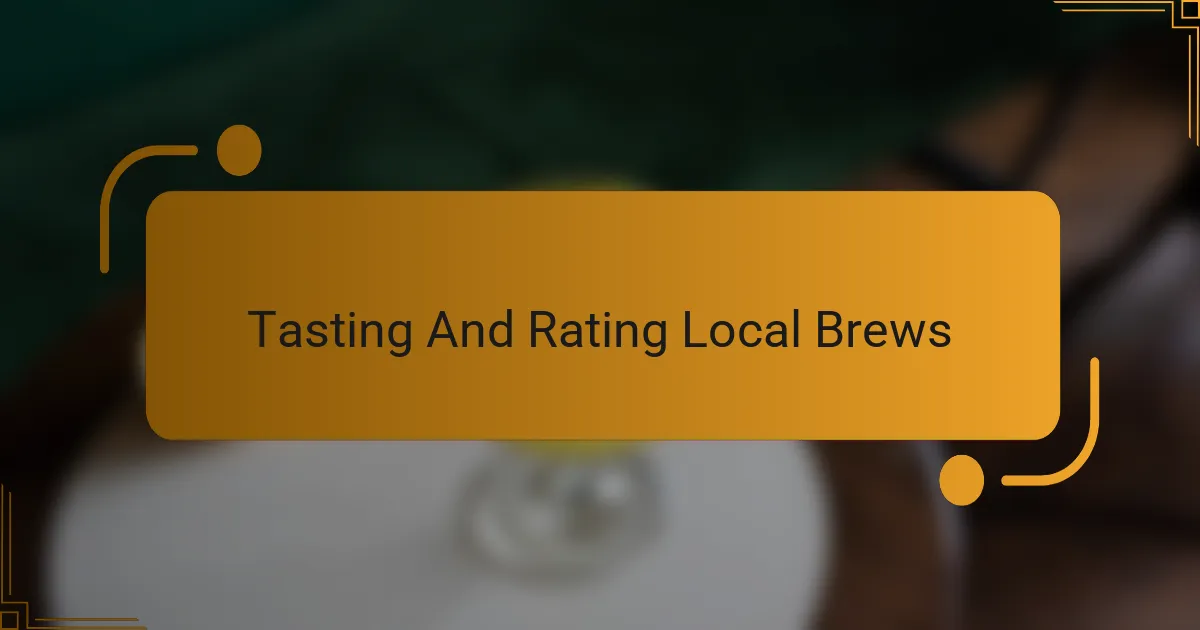 Tasting And Rating Local Brews