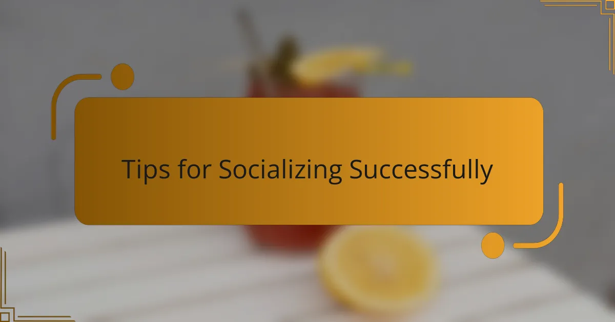 Tips for Socializing Successfully