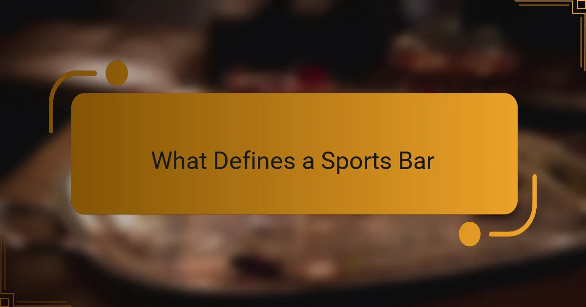 What Defines A Sports Bar