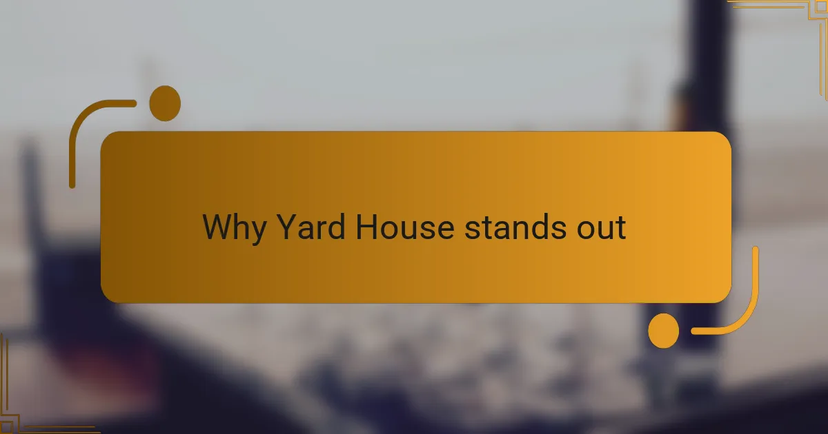 Why Yard House stands out